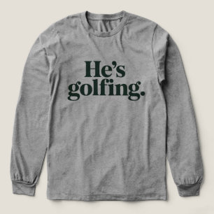 Golf Han Golfar Makehuspresent Fina Frun Flickor T Shirt