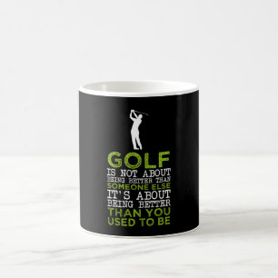 Golf handlar inte om att vara bättre än S... Kaffemugg