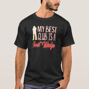 Golf Humor är den bästa Klubben... är ett golfspel T Shirt