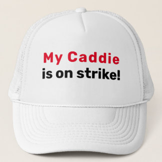 Golf Infusion "Min caddie strejkar!" Keps
