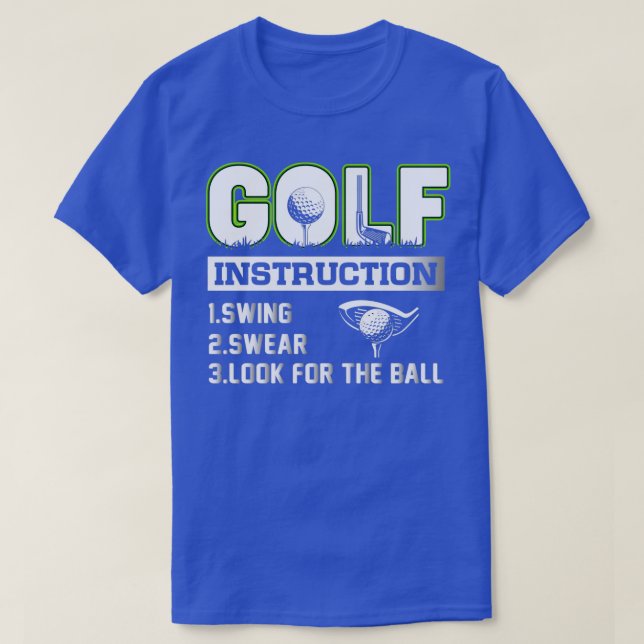 Golf Instruction Swing Swear Leta efter Boll T Shirt (Design framsida)