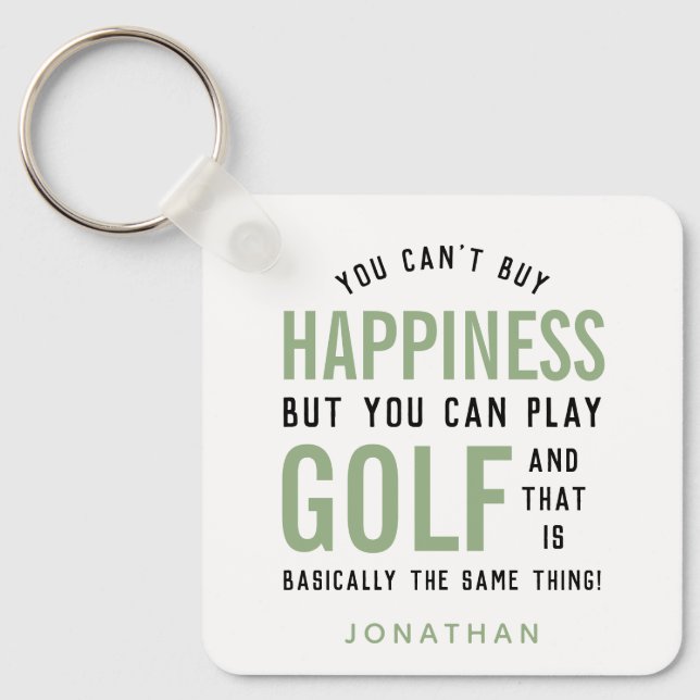 Golf is Happny Funny Golf Älskare Gift Nyckelring (Framsida)