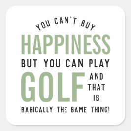 Golf is Happny Funny Golf Älskare Gifts Fyrkantigt Klistermärke
