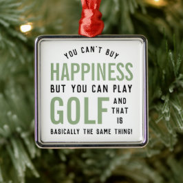 Golf is Happny Funny Golf Älskare Gifts Julgransprydnad Metall