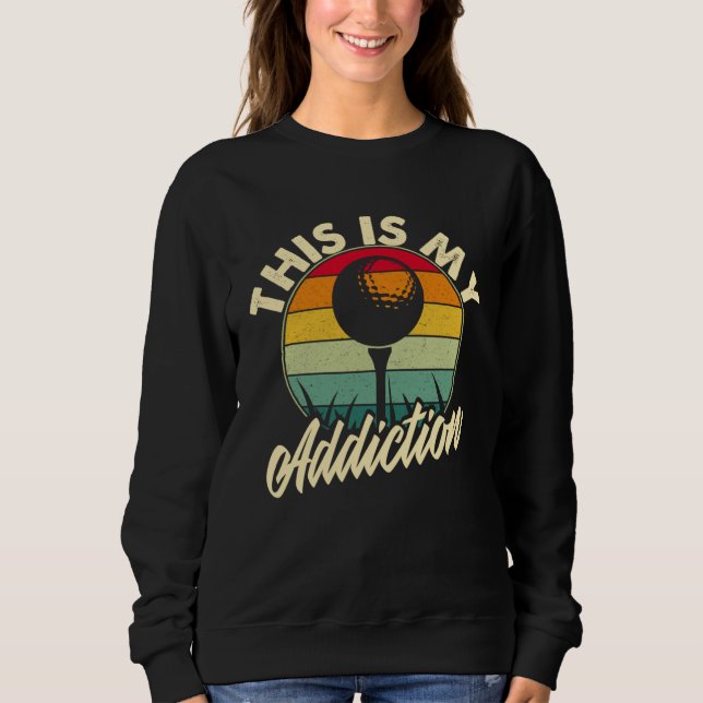 Golf is my Addiction Golf Games T Shirt (Framsida)