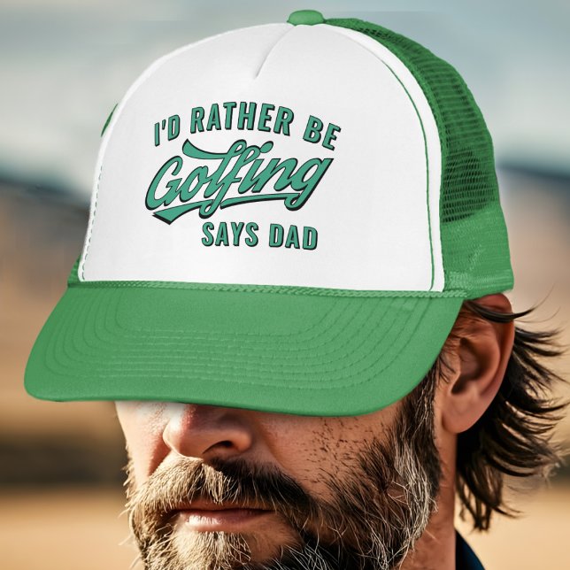 Golf jag hellre skulle vara Golfing Says Pappa Tru Keps (Would your dad rather be golfing? Just add his name!)