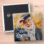 Golf Legend sedan Birth Funny Modern Vintage Knapp<br><div class="desc">Utformningen består av vintage stil typografi - Lustigt humoristiskt - Golfförklaring sedan födseln.</div>