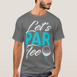 Golf Lets Par Tee