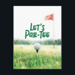 Golf Let's Par Tee för golfare Vykort<br><div class="desc">Bjud in vänner att fira på grönt med detta roliga Golf Let's Par-Tee-partykort. Denna lekfulla golfinspirerade inbjudan är perfekt för golfpartyn,  födelsedagar,  svensexor,  turneringar eller country club-firande. Den rena akvarellstilen skapar en sportig men ändå elegant look som golfare och golfälskare kommer att uppskatta.</div>