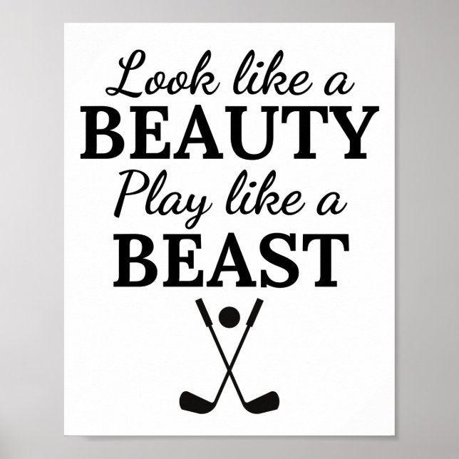 Golf:  Look like a beauty play like a beast. Poster (Framsidan)