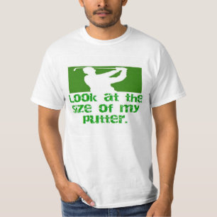 GOLF-look på formatet av min putter Tee Shirt