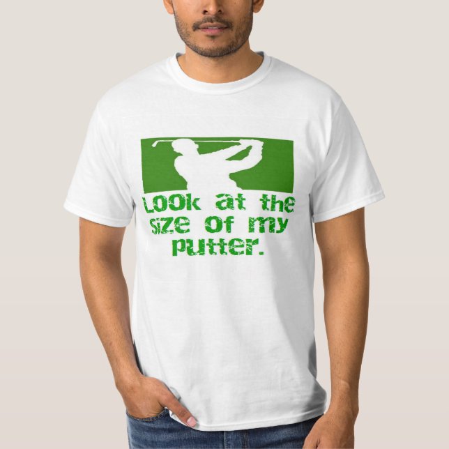 GOLF-look på formatet av min putter Tee Shirt (Framsida)