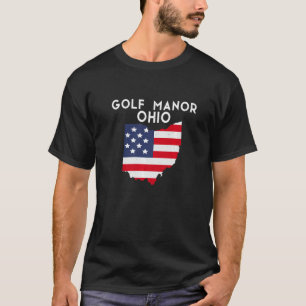 Golf Manor Ohio USA State America Travel Ohioan Pr T Shirt