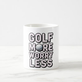 Golf Mer, Oroa Mindre för Golfare Kaffemugg