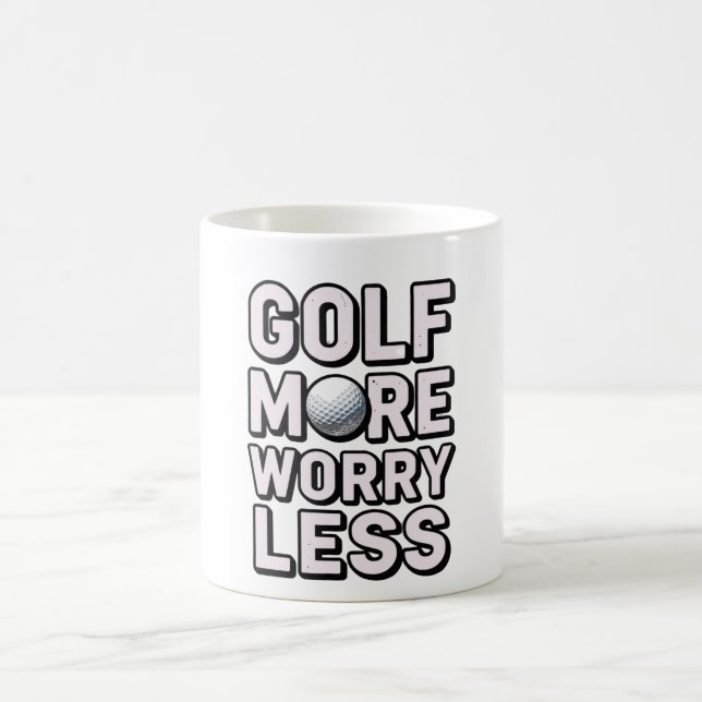 Golf Mer, Oroa Mindre för Golfare Kaffemugg (Center)