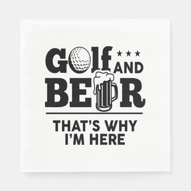 Golf och Beer Det är därför jag är här Pappersservett (Framsidan)