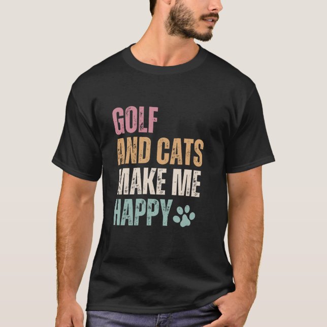 Golf och katter gör mig Lycklig rolig T Shirt (Framsida)