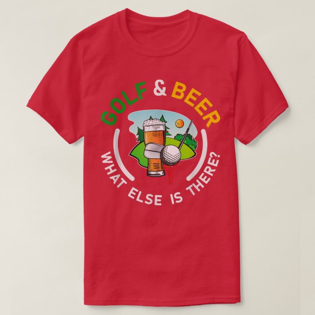 Golf och öl vad mer är där Kärlek Golf  T Shirt (Design framsida)