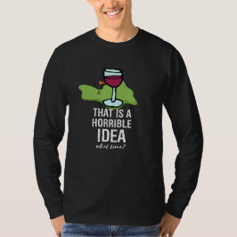 Golf och vin Funny Say Quotes for Golfer T Shirt