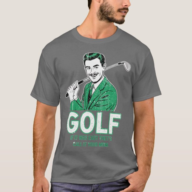 Golf om det var lätt t shirt (Framsida)