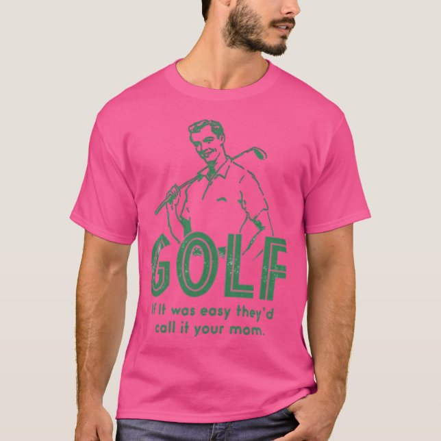 Golf om det var lätt t shirt (Framsida)