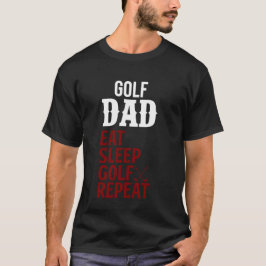Golf Pappa Eat-viloläge Golf-upprepning T Shirt