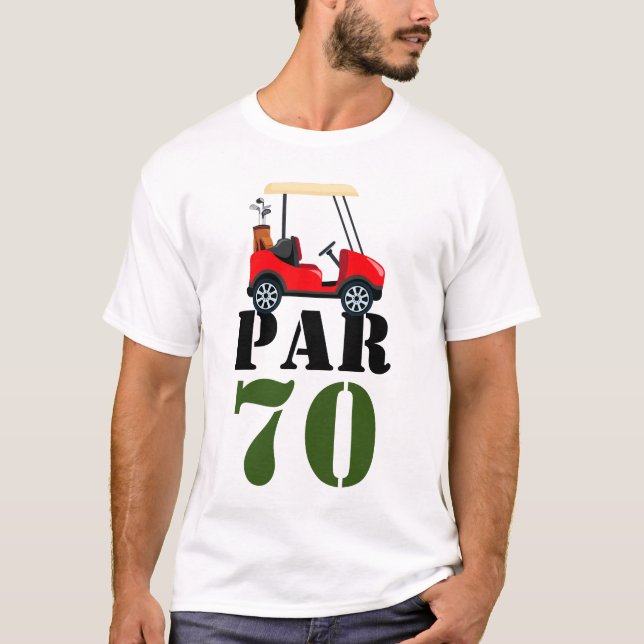 Golf Par 70 eller golfer 70:e födelsedagen T Shirt (Framsida)