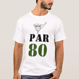 Golf Par 80 ord för golfer 80:e födelsedagen T Shirt