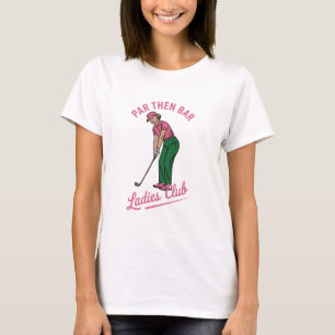Golf Par Sedan Bar Damklubben Golf Golfande Flicka T Shirt