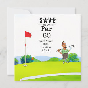Golf Party 80:e födelsedag Spara datumet för golfe Inbjudningar