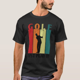 Golf Play Det Golfer Golf Course Golf Player D T Shirt