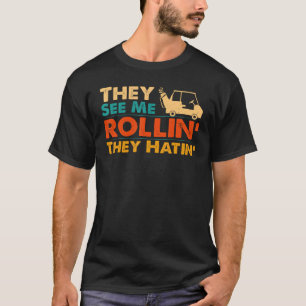 Golf Player Golfing De ser mig rulla de Hatin T Shirt