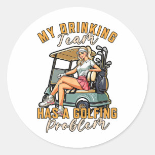 Golf Player Golfing My Drinking Team har ett golfs Runt Klistermärke