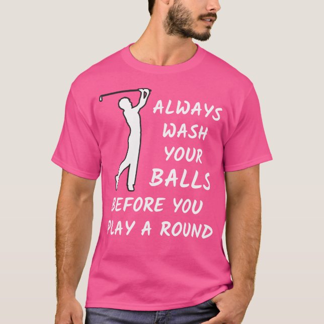 Golf-presentationen Tvättar alltid Bollar innan du T Shirt (Framsida)