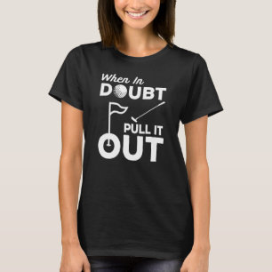 Golf Putt Gimme Pappa Golfing Putter drar ut det u T Shirt