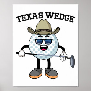 Golf Putter Texas Wedge Golf Klubb Texas CowboyCou Poster