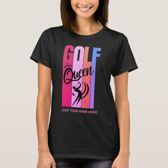 GOLF QUEEN Women Golfer Custom Name T-Shirt (Framsida)