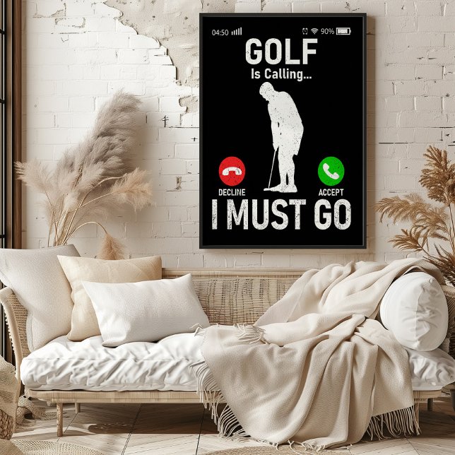 Golf ringer... Jag måste gå Poster (Skapare uppladdad)