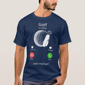 Golf ringer och jag måste gå på golfing t shirt