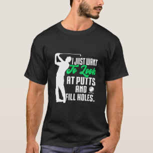 Golf Say Golfing Golfer Player Coola Sports T Shirt