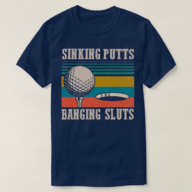 Golf Sinking putts T Shirt (Design framsida)