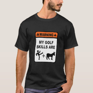 Golf Skills Kick Donkey Klubbar Boll Coola Roligt T Shirt
