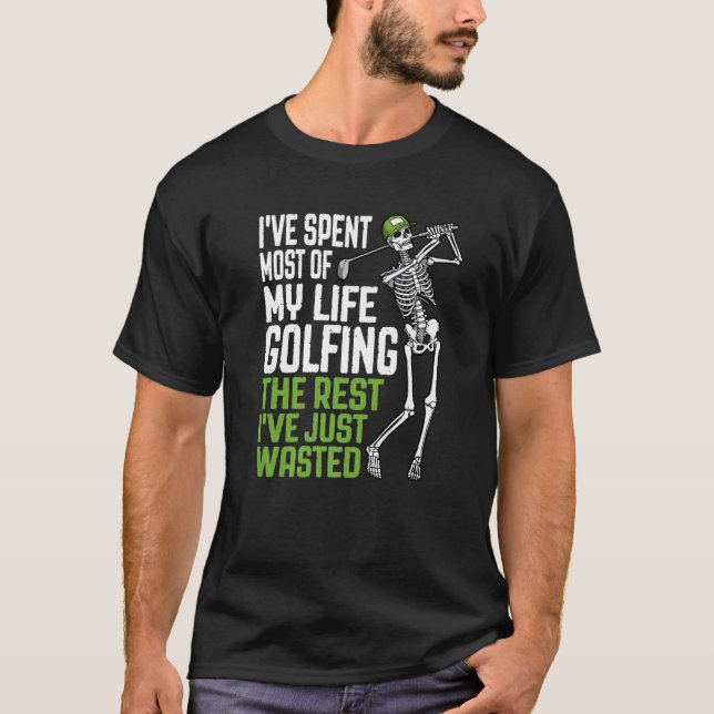 Golf Slösat Golfing Life Funny Skeleton Golfer Quo T Shirt (Framsida)