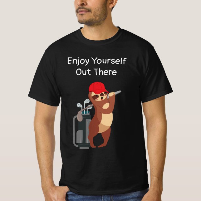 GOLF Sloth golfer njut av dig där ute T Shirt (Framsida)