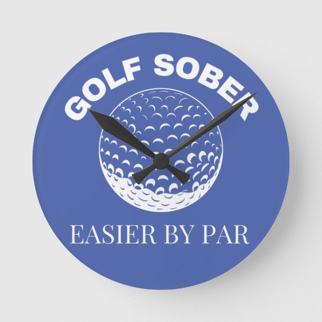 Golf Sober Easier by Par Funny Golfing Quote Rund Klocka (Framsida)