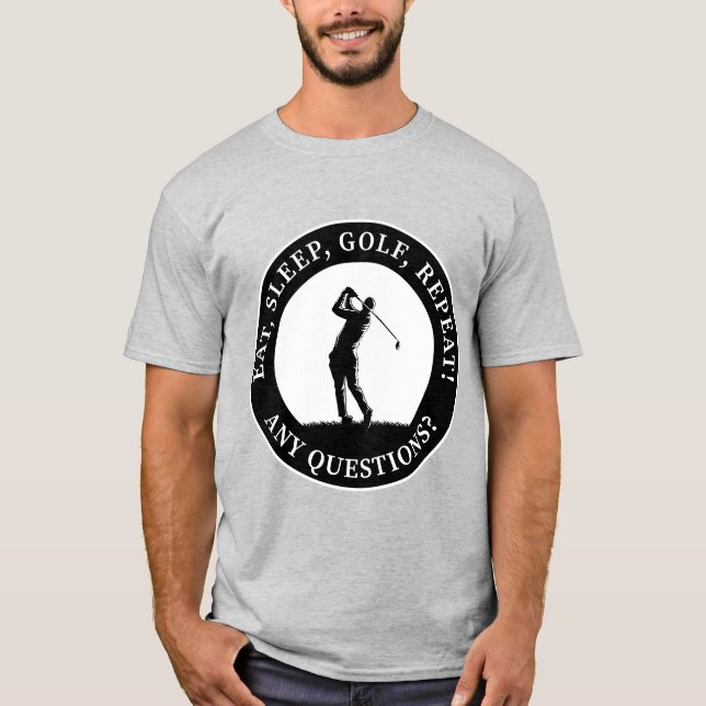 Golf Sports Player Funny Golfer Say Black White T Shirt (Framsida)
