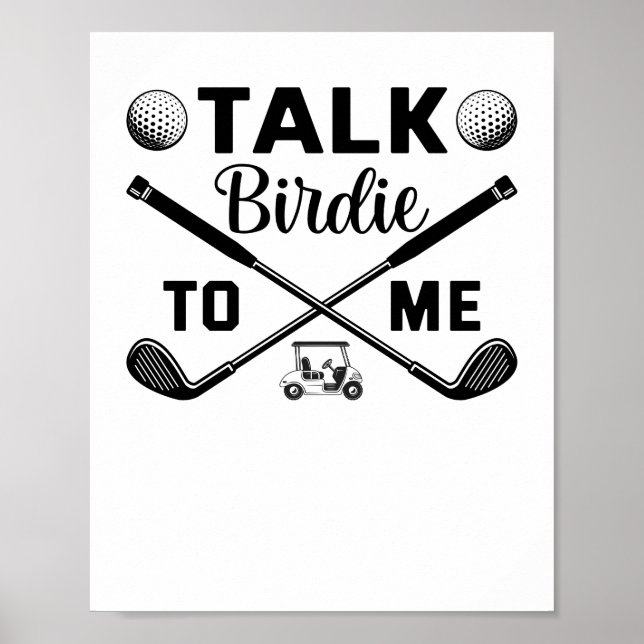 Golf Talk Birdie to Me Funny Poster (Framsidan)