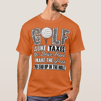 Golf Taxes T Shirt