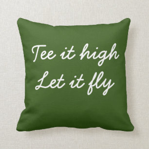 Golf Tee det högt. Låt det flyga slogan handstil Kudde