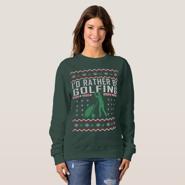 Golf Ugly jul Sweater jag hellre skulle vara Golfi T Shirt (Hel framsida)